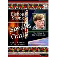 Bishop Spong Speaks Out: Sept. 11 and Death of God, the Father / the Bishop & the Cosmologist (Ideas)