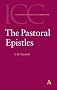 Pastoral Epistles, I and II Timothy, Titus (Black's New Testament Commentaries)