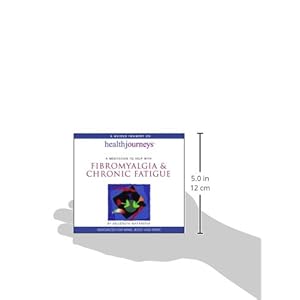 A Meditaiton to Help With Fibromyalgia & Chronic Fatigue (Heath Journeys Guided Imagery CD)