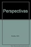 Perspectives : temas de hoy y de siempre