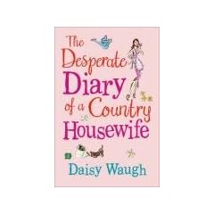 The Desperate Diary Of A Country Housewife