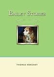 Bailey Stories: Three stories involving searching, the wind, and rabbits