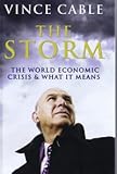 The storm : the world economic crisis and what it means