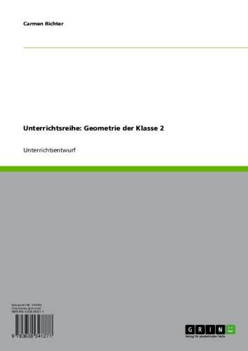 Unterrichtsreihe: Geometrie der Klasse 2 (German Edition)
