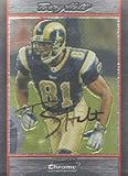 Torry Holt, St. Louis Rams, 2007 Bowman Chrome Autographed Card