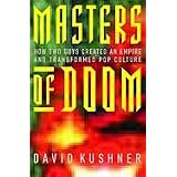 Masters of Doom: How Two Guys Created an Empire and Transformed Pop Culture