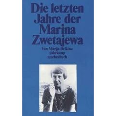 Die letzten Jahre der Marina Zwetajewa.