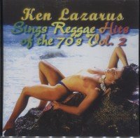 Ken Lazarus - Reggae Hits Of The 70,s Vol. 2 - Zortam Music