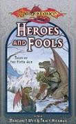 Heroes and Fools (Dragonlance Tales of the Fifth Age, Vol. 2)