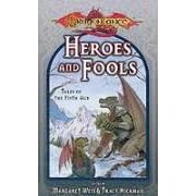 Heroes and Fools: Tales of the Fifth Age (Dragonlance: Short Stories)