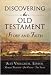 Discovering the Old Testament: Story and Faith