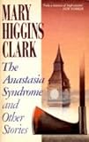 The Anastasia syndrome : and other stories