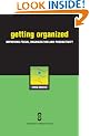 Getting Organized: Improving Focus, Organization and Productivity