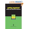 Getting Organized: Improving Focus, Organization and Productivity