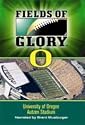 Fields of Glory: University of Oregon - Autzen Stadium