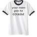 mom college Ringer T-Shirt