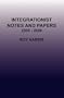 Integrationist Notes and Papers 2006 - 2008