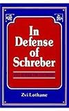 In Defense of Schreber: Soul Murder and Psychiatry