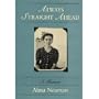 Always Straight Ahead: A Memoir