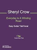 Everyday Is A Winding Road Sheet Music