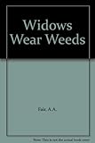 Widows wear weeds