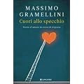 Cuori allo specchio. Storie d'amore in cerca di risposte