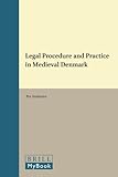 Legal procedure and practice in Medieval Denmark