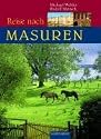 Reise nach Masuren. Spurensuche in Ostpreu&szlig;en, Westpreu&szlig;en und Danzig (Rautenberg)