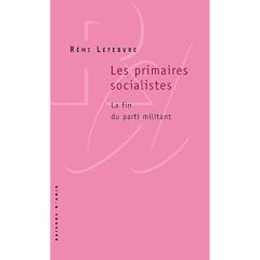 Les primaires socialistes : La fin du parti militant