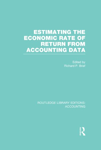 Estimating the Economic Rate of Return From Accounting Data (RLE Accounting) (Routledge Library Editions: Accounting)