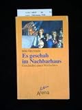 Es geschah im Nachbarhaus. Geschichte eines Verdachts