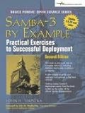 Samba-3 by Example: Practical Exercises to Successful Deployment (2nd Edition)