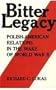 Bitter Legacy: Polish-American Relations in the Wake of World War II