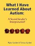 What I Have Learned About Autism: A Second Grader's Interpretation