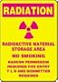 RADIATION RADIOACTIVE MATERIAL STORAGE AREA NO SMOKING RADCON PERMISSION REQUIRED FOR ENTRY T L D AND DOSIMETTER REQUIRED (W/GRAPHIC) 14" x 10" Dura Fiberglass Sign