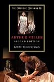 The Cambridge Companion to Arthur Miller (Cambridge Companions to Literature)