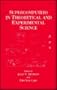 Supercomputers in Theoretical and Experimental Science