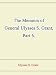 The Memoirs of General Ulysses S. Grant, Part 6.