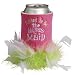 Tickled to Be the Bridesmaid Can Cooler Koozie