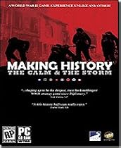Making History: The Calm And The Storm