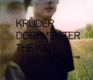Kruder & Dorfmeister - The K&D Sessions [IMPORT] - Zortam Music