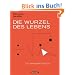 Die Wurzel des Lebens: Ein Mathematikbuch