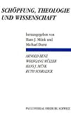 Produkt-Bild: Sch&ouml;pfung, theologie und Wissenschaft