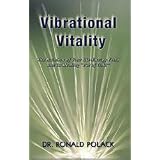 Vibrational Vitalityby Ronald Polack
