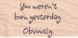  : Born Yesterday