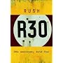 Rush - R30 - 30th Anniversary World Tour (2 Disc Edition) [DVD] [2004]