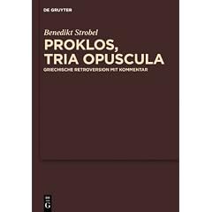 Proklos, Tria Opuscula (Commentaria in Aristotelem Graeca Et Byzantina)