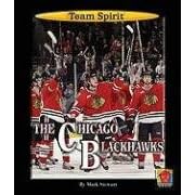 The Chicago Blackhawks (Team Spirit) by Mark Stewart