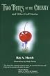 Two Bites Of The Cherry-H/C - Golf Book