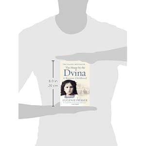 The House by the Dvina: A Russian Childhood